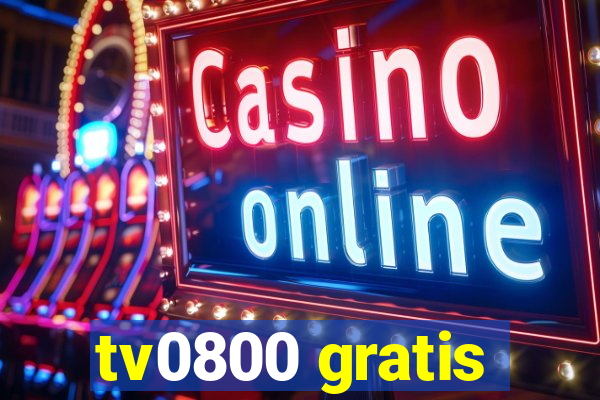 tv0800 gratis